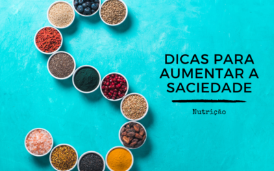 DICAS PARA AUMENTAR A SACIEDADE