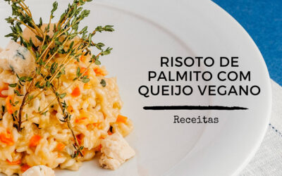 RISOTO DE PALMITO COM QUEIJO VEGANO